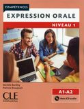 Expression orale - Niveau 1 - A1 A2 - Compétences (2016) + 1 CD