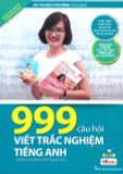 999 câu hỏi viết trắc nghiệm Tiếng Anh dành cho ôn thi THPT Quốc Gia