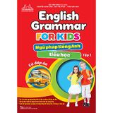 English Grammar for Kids - Ngữ Pháp Tiếng anh Tiểu học tập 1 có đáp án