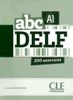 ABC DELF, A1 : 200 exercices +1CD