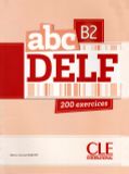 ABC DELF B2 + 200  exercices