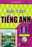 BÀI TẬP TIẾNG ANH LỚP 11 (KHÔNG ĐÁP ÁN) - BỘ SÁCH KẾT NỐI