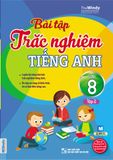 Bài tập trắc nghiệm tiếng Anh 8 tập 2 - Đỗ Nhung- Biên soạn theo chương trình mới