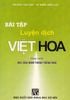 301 Câu đàm thoại tiếng Hoa -Bài tập luyện dịch Việt Hoa - dùng với bộ 301 Câu đàm thoại tiếng Hoa