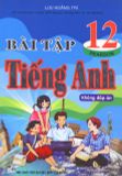 Bài Tập Tiếng Anh Lớp 12 - Lưu Hoằng Trí