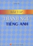 Bài tập Thành Ngữ tiếng Anh