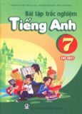 Bài tập Trắc nghiệm tiếng Anh 7 - Tập 1 - Đoàn Phùng Thúy Liên