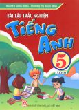 Bài tập trắc nghiệm Tiếng Anh 5 - Tập 2 - Song Hùng