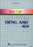 Bài tập trắc nghiệm tiếng Anh Tập 1