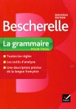 Bescherelle - La grammaire . Nouveau edition