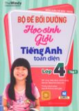 Bộ Đề Bồi Dưỡng Học Sinh Giỏi Tiếng Anh Toàn Diện Lớp 4 - Tập 1