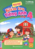 Bộ đề kiểm tra tiếng Anh lớp 4 - Tập 2