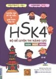 Bộ đề luyện thi năng lực Hán Ngữ HSK 4 - Tuyển tập đề thi mẫu và giải thích đáp án