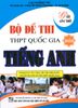 Bộ đề thi THPT Quốc Gia môn tiếng Anh