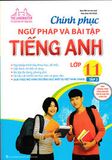 Chinh phục ngữ pháp và bài tập tiếng Anh 11 - Tập 2