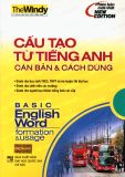 Cấu tạo từ tiếng Anh  - căn bản và cách dùng