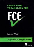 B2 - Check Your Vocabulary for FCE: All You Need to Pass Your Exams!