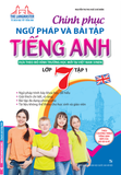 Chinh phục ngữ pháp và bài tập Tiếng Anh Lớp 7 - Tập 1