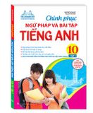 Chinh phục ngữ pháp và bài tập tiếng Anh 10 - Tập 1