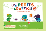 Les Petits Loustics 2 - Cahier d'activites