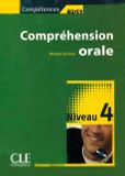 Compréhension orale 4 - Niveaux B2/C1 - Livre + 1 CD