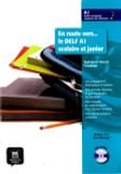 En route vers… le DELF A1 scolaire et junior – Livre de l’élève + 1 CD