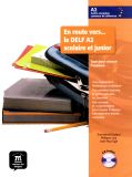 En route vers… le DELF A2 scolaire et junior – Livre de l’élève + 1 CD