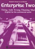 Enterprise two - Tiếng Anh trong Thương mại - English for the Comercial World - Student's Book