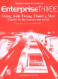 Enterprise Three - Tiếng Anh trong Thương mại - English for the Comercial World - Student's Book