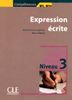 Compétences B1.B1+. Expression écrite. Niveau 3