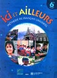 ICI et ailleurs 6e methode de francais universel