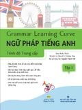 Grammar Learning Curve - Ngữ pháp Tiếng Anh trình độ Trung cấp Tập 1