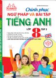 Chinh phục ngữ pháp và bài tập tiếng Anh 8 - Tập 2
