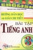 Hướng dẫn học và giải chi tiết bài tập tiếng Anh 3 - Tập 1