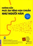 Hướng dẫn phát âm tiếng Hàn chuẩn như người Hàn