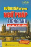 Hướng dẫn sử dụng ngữ pháp tiếng anh ngắn ngọn dễ nhớ
