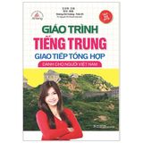 Giáo trình tiếng trung giao tiếp tổng hợp dành cho người việt nam