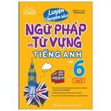 Luyện chuyên sâu ngữ pháp và từ vựng tiếng anh 6 tập 1- global