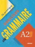 Je Pratique Exercices Grammaire A2