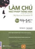 Làm chủ ngữ pháp tiếng Hàn- Trình độ Trung cấp ( My Korean Grammar II)