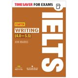 Timesaver For Exams – IELTS Starter Writing (4.0 - 5.5)