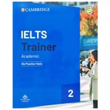 IELTS Trainer Academic Six Practice tests 2
