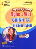 Luyện kỹ năng nghe và viết chính tả tiếng Anh