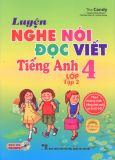 Luyện nghe nói, đọc, viết tiếng Anh lớp 4 - Tập 2