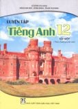 Luyện tập tiếng Anh 12 - Tập 1