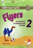 CAMBRIDGE ENGLISH FLYERS 2 FOR REVISED EXAM FROM 2018 STUDENT'S BOOK