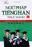 Ngữ pháp tiếng Hán thực hành 2 trình độ sơ cấp - trung cấp