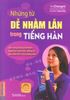 Những từ dễ nhầm lẫn trong tiếng Hàn