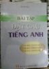 Bài tập đặt câu tiếng Anh - Xuân Bá