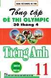 OLYMPIC TỔNG TẬP ĐỀ THI OLYMPIC 30/4 TIẾNG ANH 11 (TỪ NĂM 2014 ĐẾN NĂM 2018)